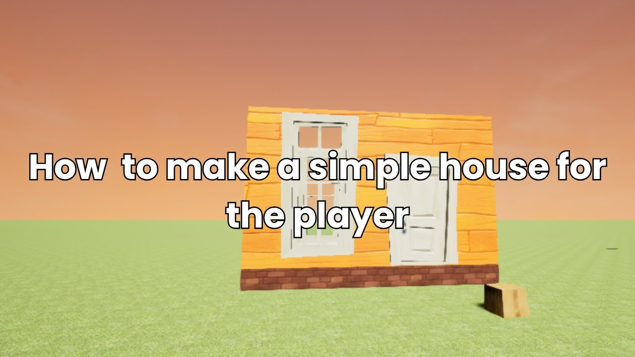 How to make a simple house with windows and doors