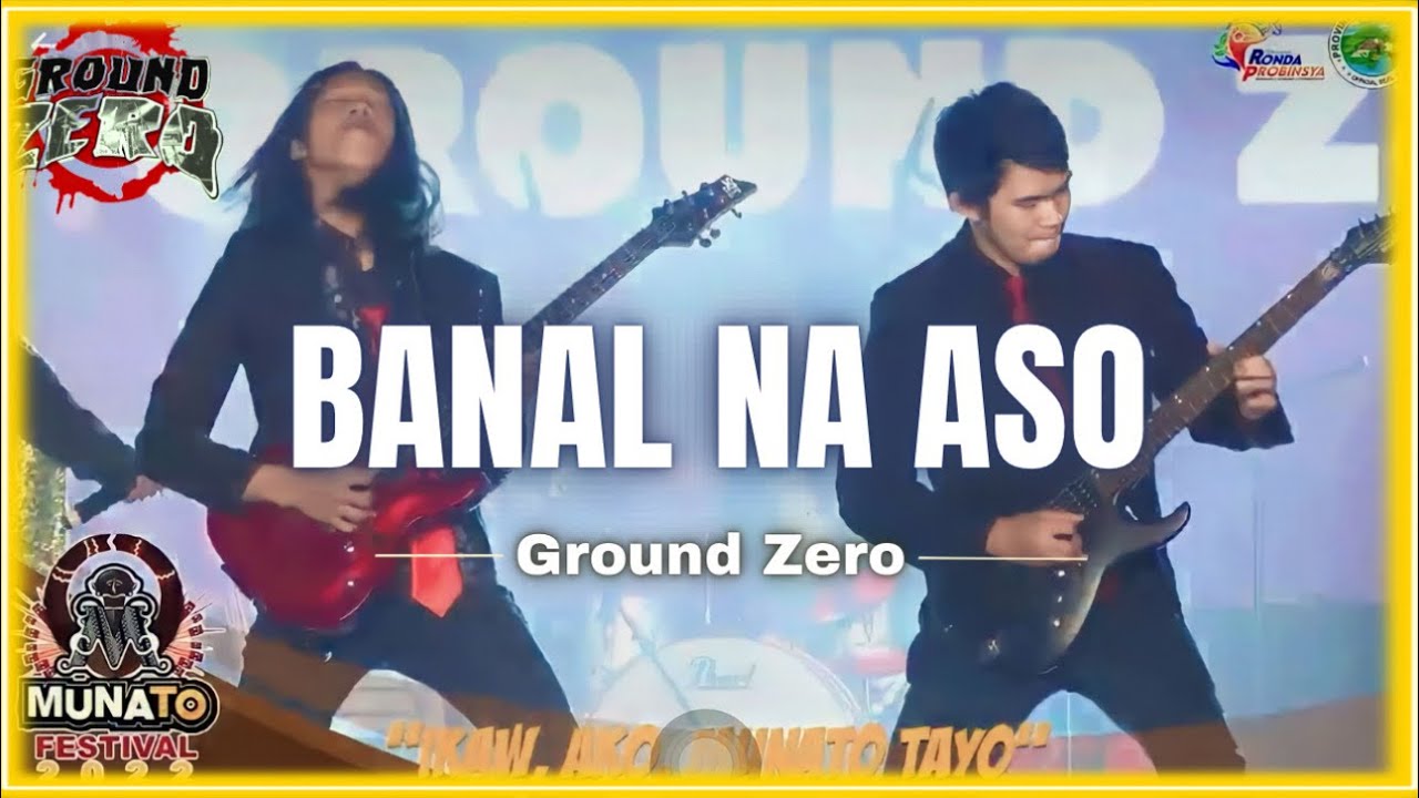 Ground Zero - Banal Na Aso | During the Alabel, Sarangani’s Munato Festival Battle Of the Bands 2022
