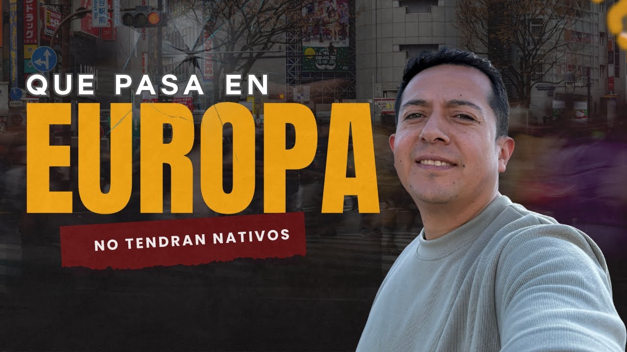 EUROPA se esta quedando sin poblacion NATIVA