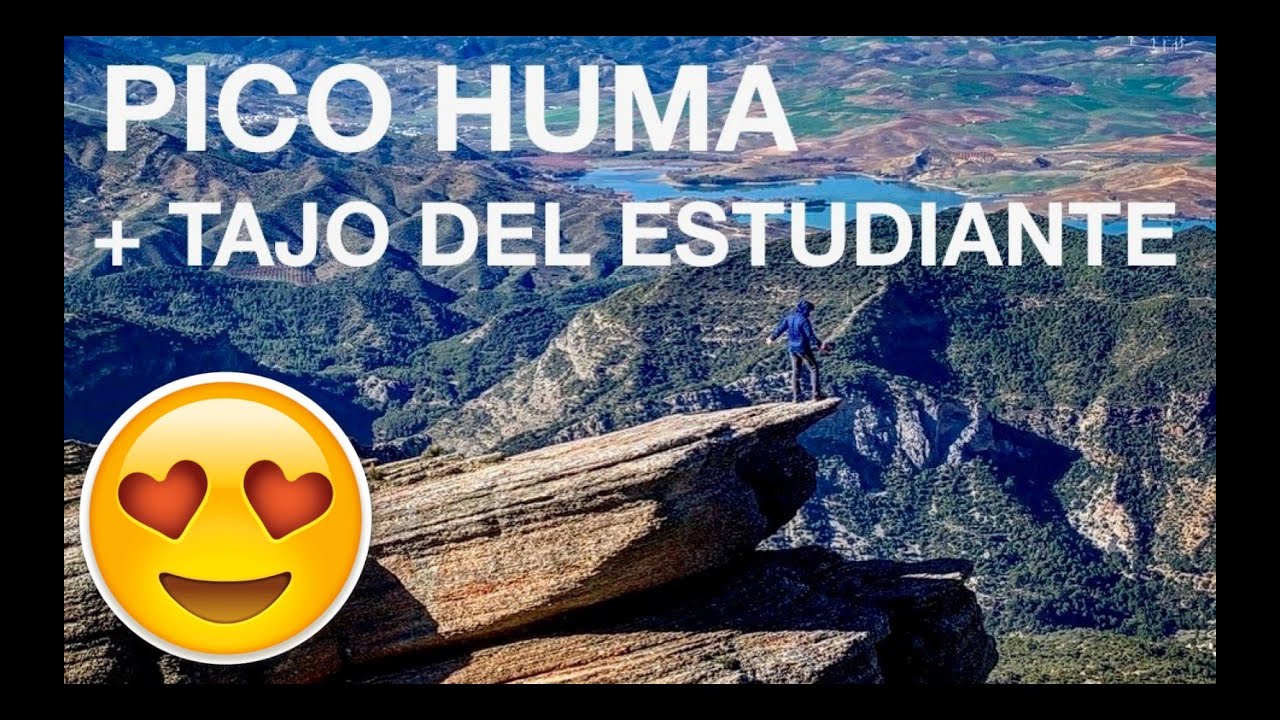 INCREÍBLE. PICO HUMA y TAJO DEL ESTUDIANTE. Circular, Málaga. *AMAZING*