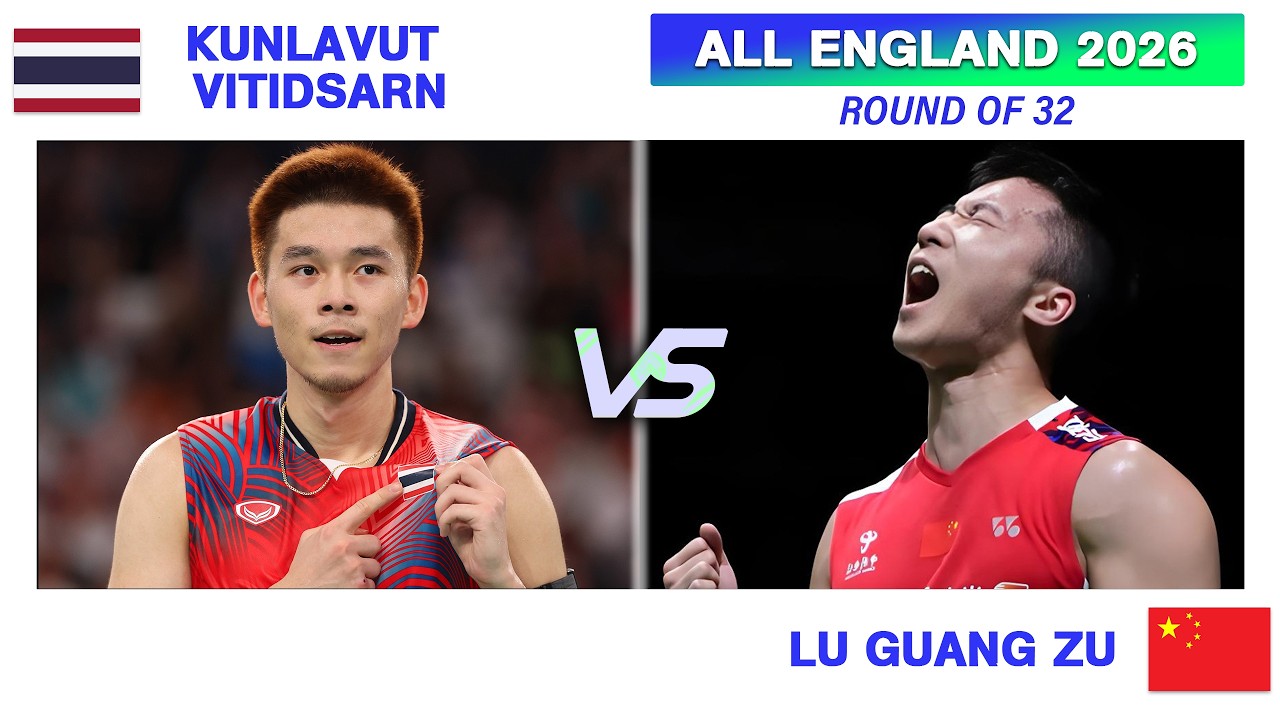 ALL ENGLAND 2026 | (กุลวุฒิ วิทิตศานต์) Kunlavut VITIDSARN Vs LU Guang Zu (陆光祖)