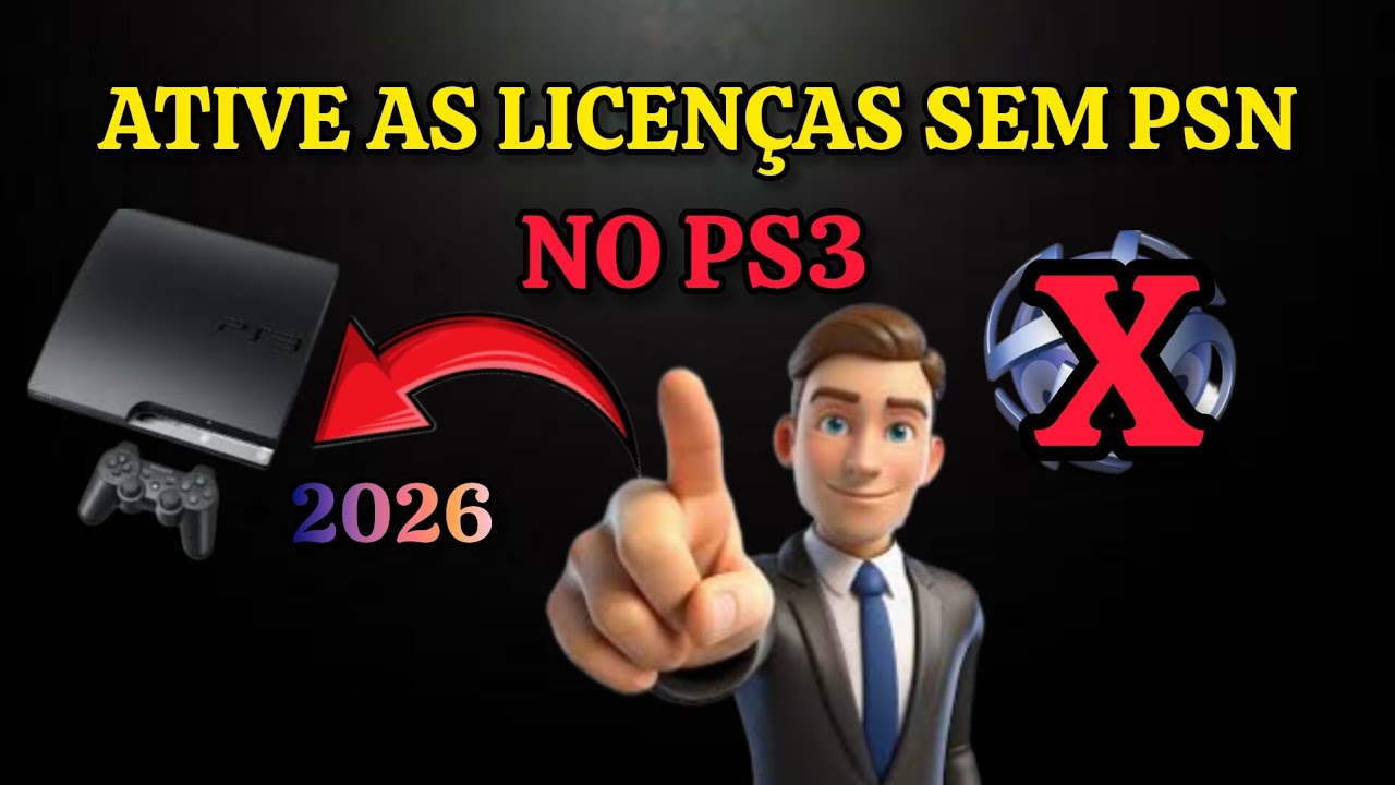PS3 ATIVE AS LICEN&Ccedil;AS SEM O USO DA PSN EN 2026
