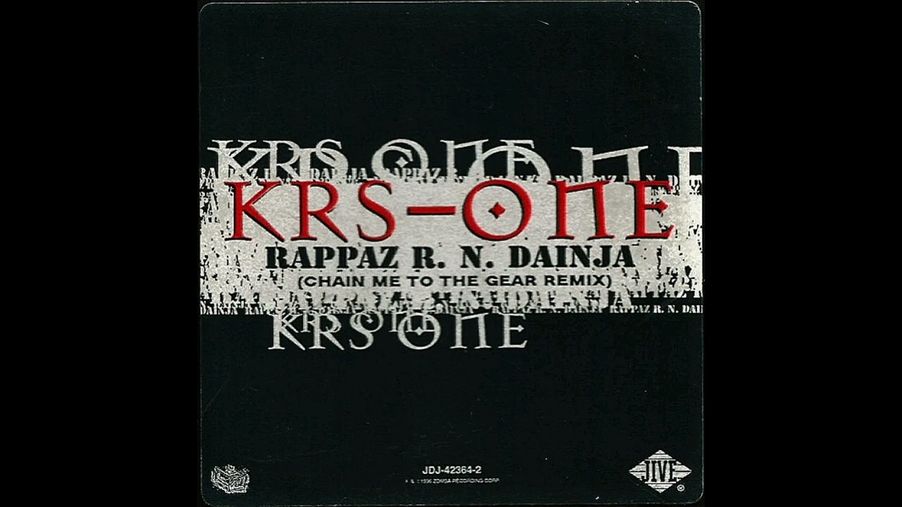 KRS-One - Rappaz R. N. Dainja (Chain Me to the Gear Remix Instrumental)