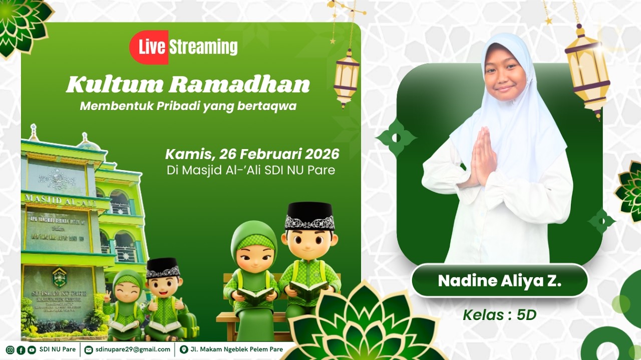 KULTUM RAMDHAN 1447H | NADINE ALIYA ZAYYANA | DARI KELAS 5D | SD ISLAM NU PARE | 26 FEBRUARI 2026 |