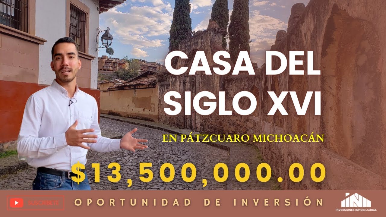 CASA EN #PÁTZCUARO DEL SIGLO XVI 🏠😱 || OPORTUNIDAD DE INVERSIÓN #MICHOACÁN