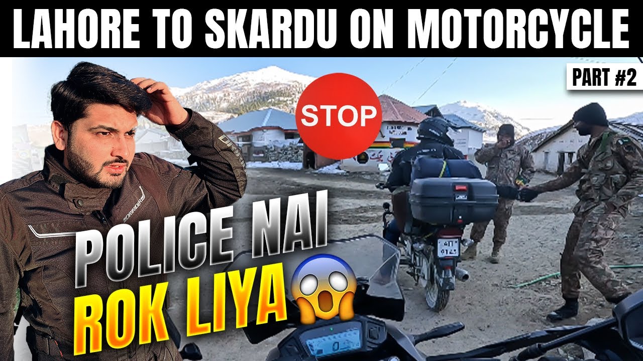 STOPPED BY POLICE AT CHILLAM CHOWKI DUE TO HEAVY SNOW EP-02 | LAHORE TO SKARDU MOTERCYCLE