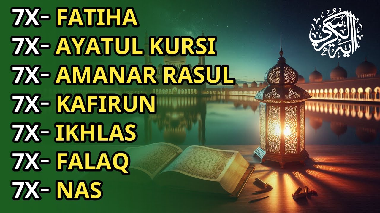 7X FATIHA 7X AYATUL KURSI 7X AMANAR RASULU 7X KAFIRUN 7X IKHLAS 7X FALAQ 7X NAS | EPISODE 209