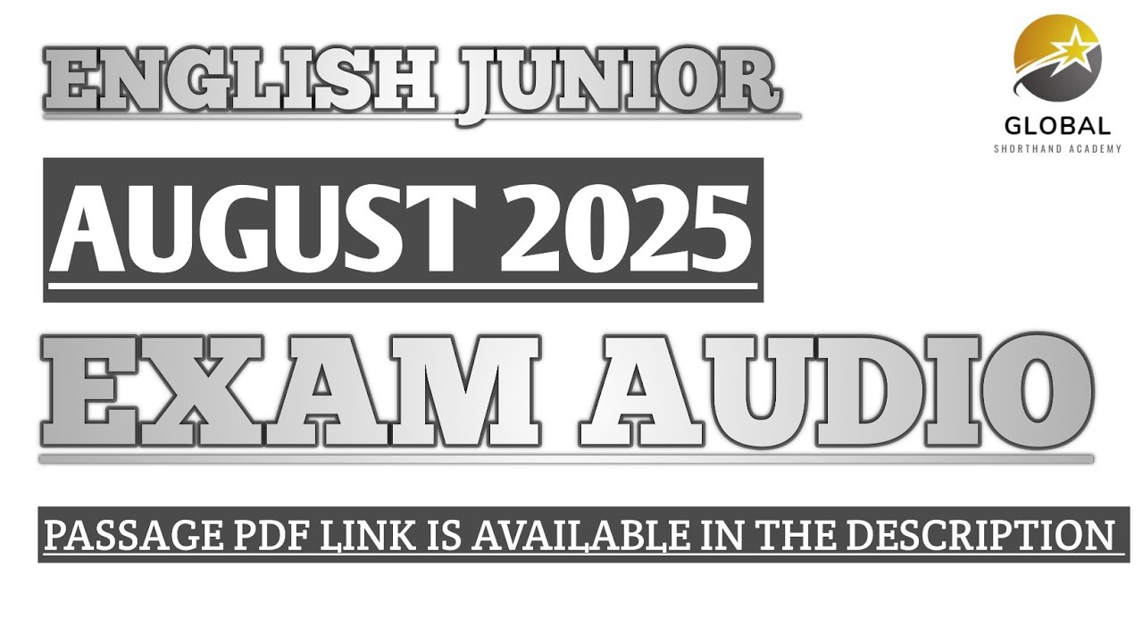 AUG 2025 SHORTHAND EXAM AUDIO ENGLISH JUNIOR | DOTE EXAM AUDIO