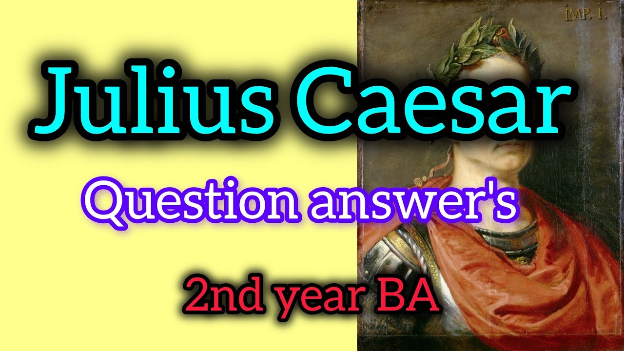 Ksou/Julius Caesar question and answers/2nd year BA English 