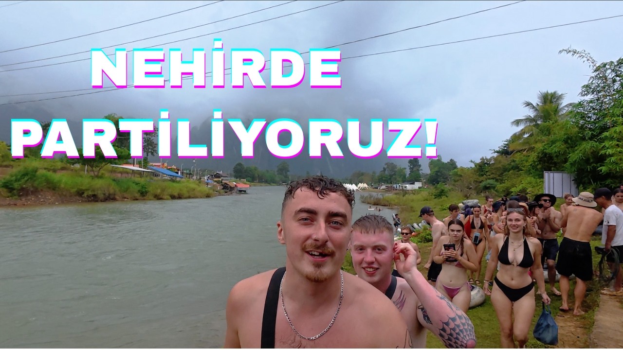 AYAKTA DURAMIYORLAR! Vang Vieng Tipsy Tubing - Nehirde Herkes Sarhoş - Luang Prabang Günlük Tur