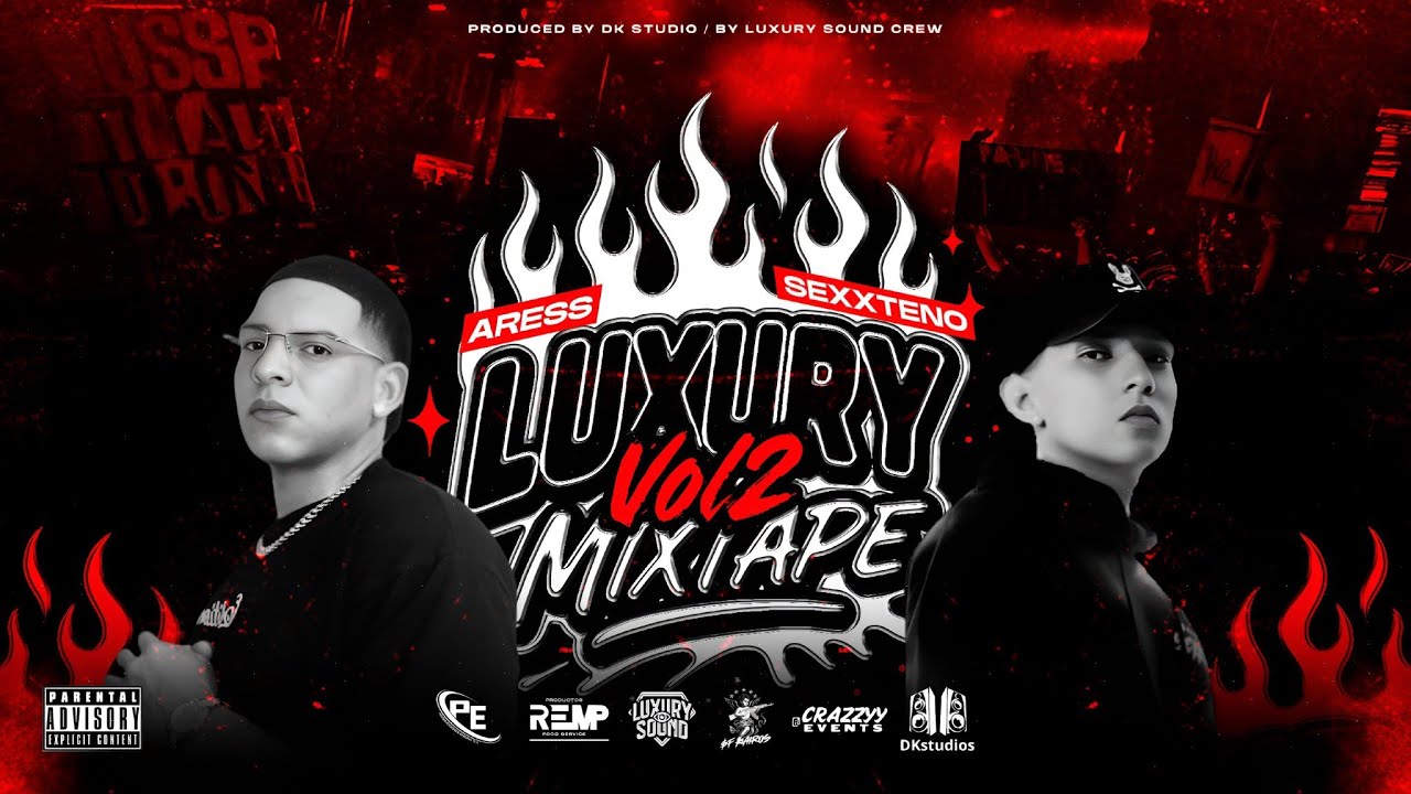 LUXURY MIXTAPE VOL.2 (PLENAS NUEVAS 2026) @Aresss507 & @Sexxteno 