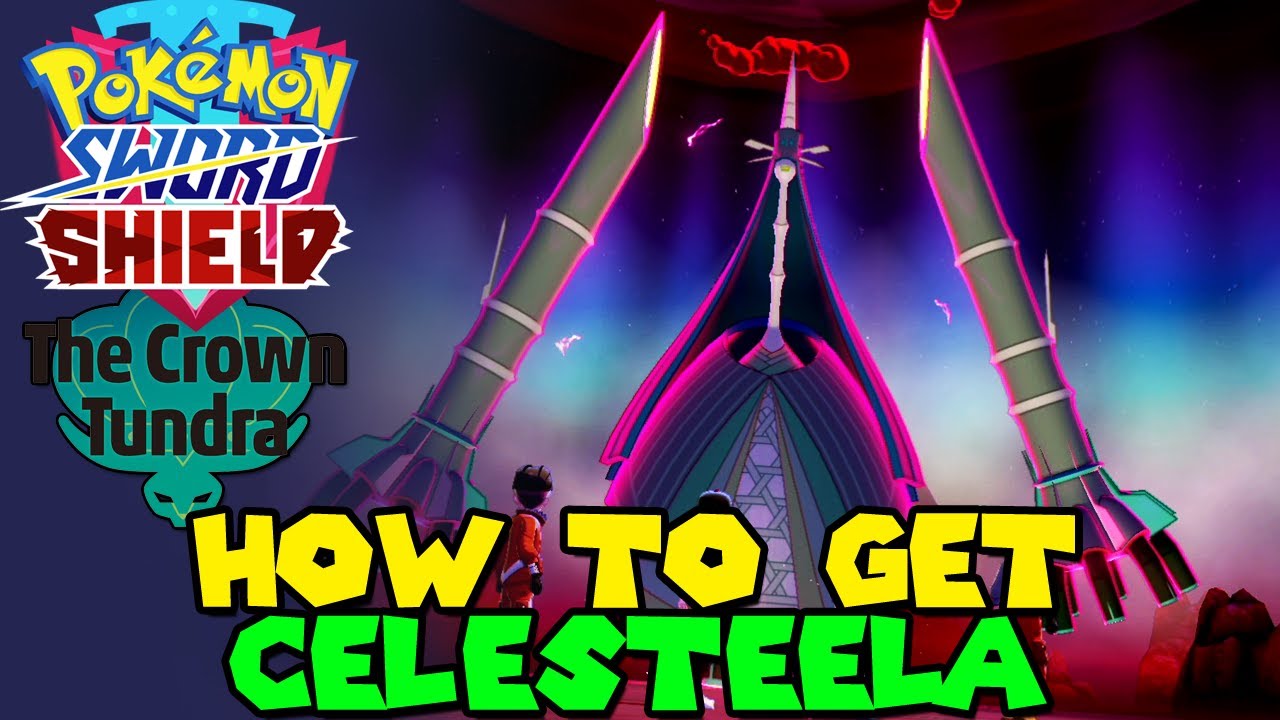 How to get CELESTEELA in Crown Tundra Pokemon Sword & Shield DLC Ultra Beast