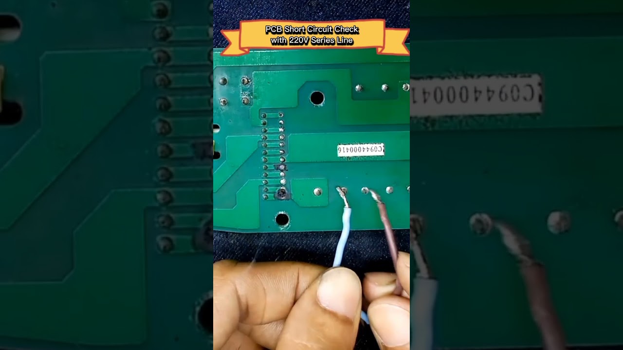 Printed Circuit Board (PCB) Short Circuit Check with 220V Series Line