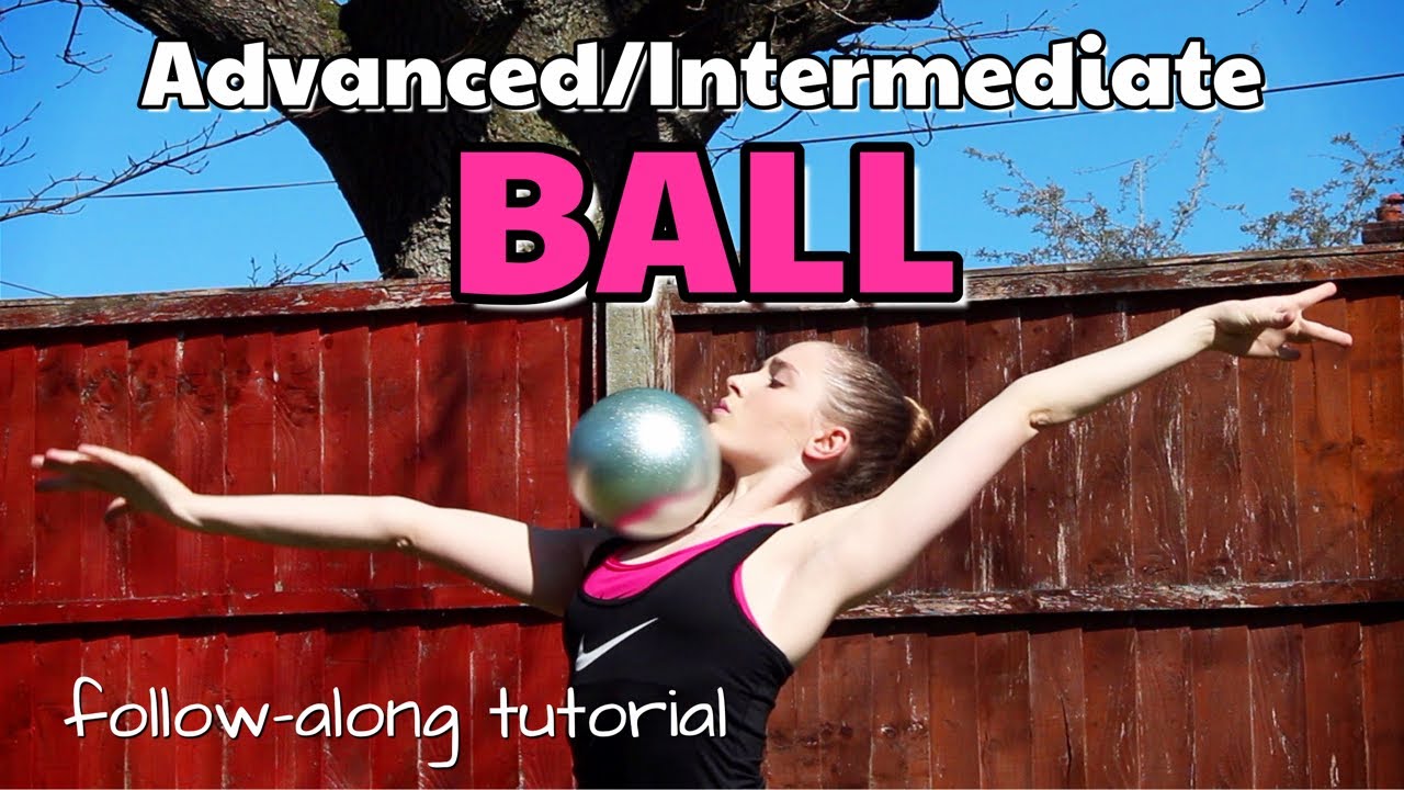 ADVANCED/INTERMEDIATE BALL APPARATUS HANDLING FOR RHYTHMIC GYMNASTS: follow-along tutorial