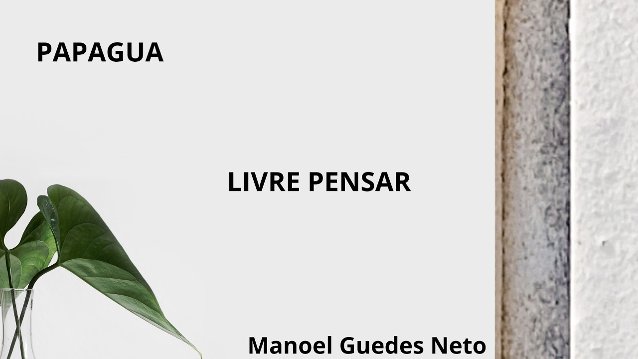PAPAGUA: Poesia Livre Pensar com Fundo Musical SUNO | Criação no Canva (sem fins comerciais).