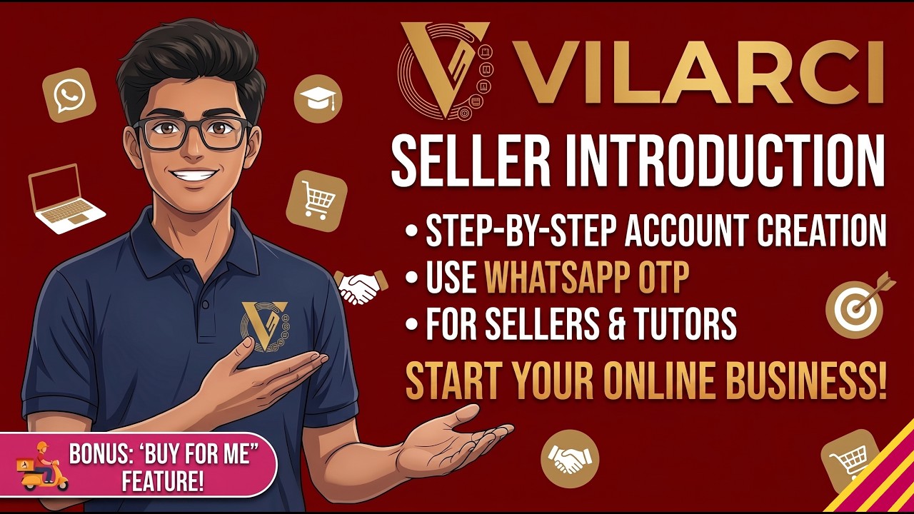VILARCI secured Account Creation: Start Your Online Business with WhatsApp OTP (Sellers & Tutors)