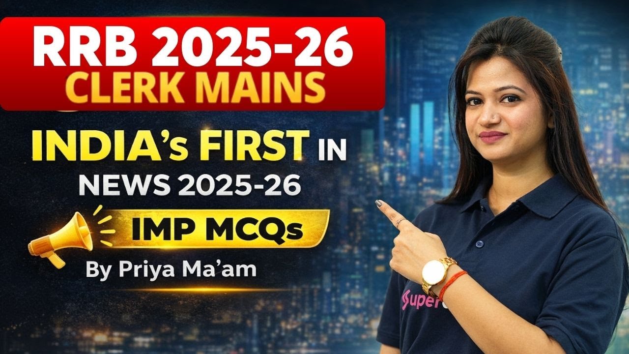 RRB Clerk Mains 2025-26 | INDIA'S FIRST IN NEWS 2025 for Bank Exam | RRB Clerk Mains | by Priya mam
