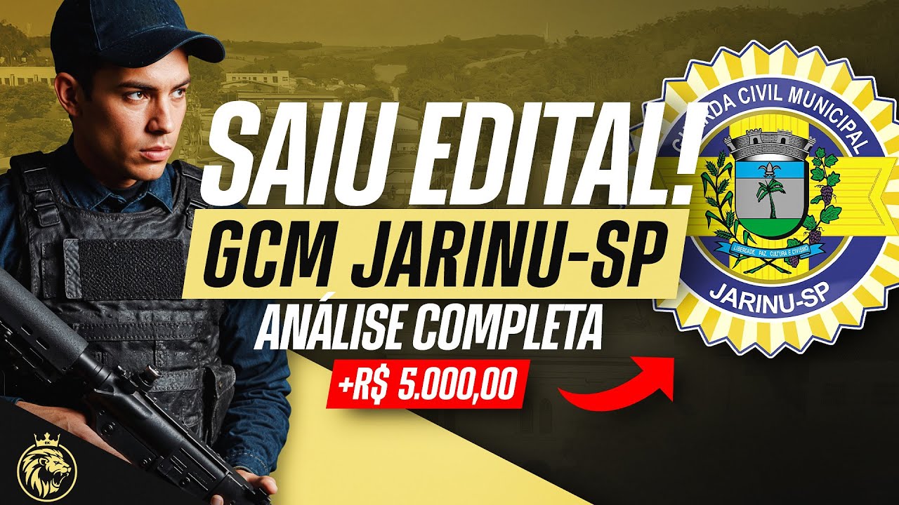 🚨 GCM JARINU-SP | ANÁLISE COMPLETA DO EDITAL – VAGAS, BANCA E ESTRATÉGIA DE ESTUDO 🎯