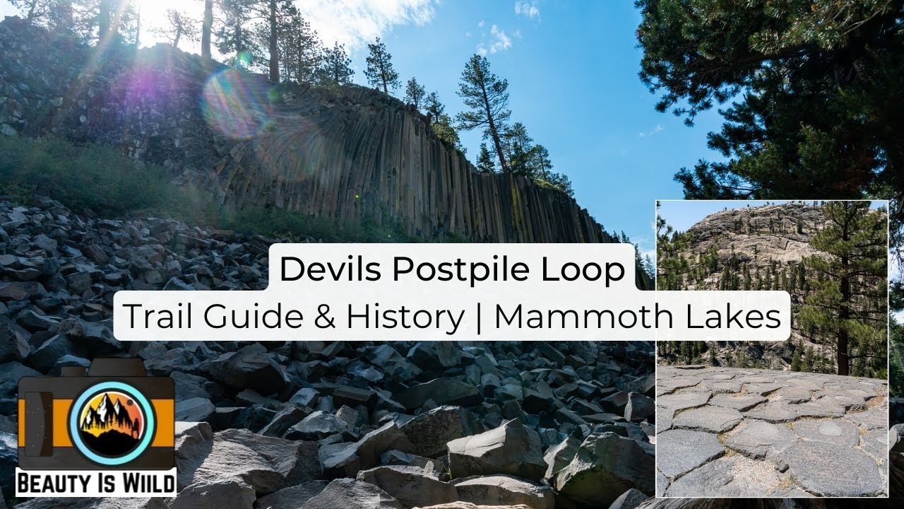 Hiking the Devils Postpile Loop: Trail Guide & Fascinating History