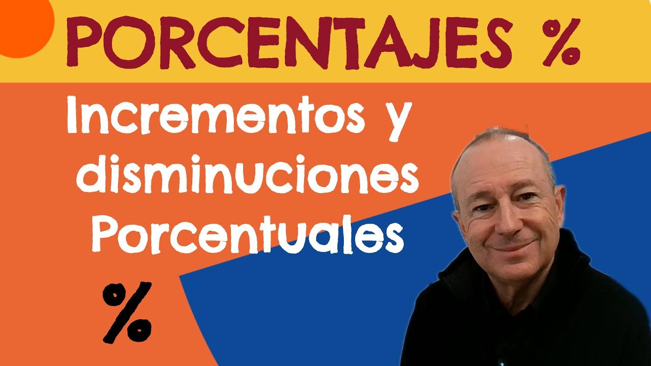 Porcentajes. Incrementos y disminuciones porcentuales. #contabilidad