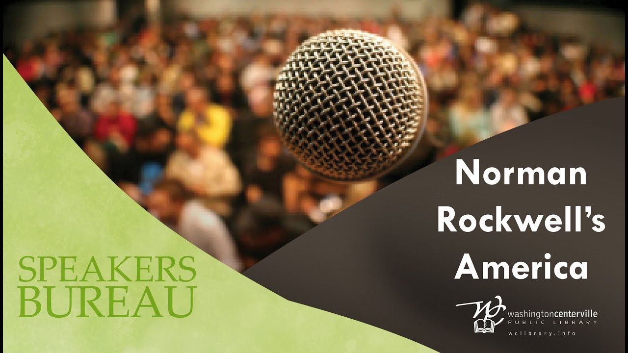Speakers Bureau:  Norman Rockwell's America