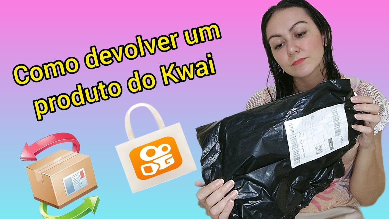 Como devolver um produto comprado no Kwai.