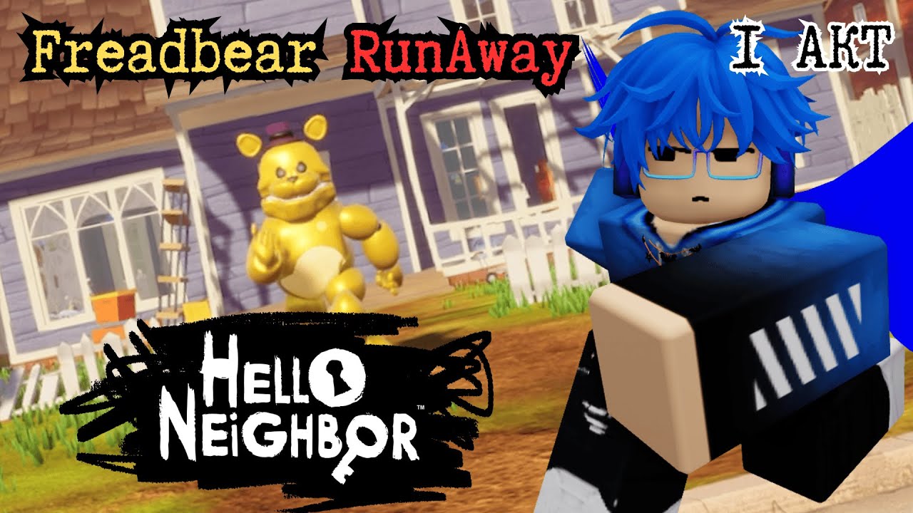 НОВЫЙ СТРАШНЫЙ МОД С ФРЕДДИ СОСЕДОМ! | Hello Neighbor Freadbear RunAway