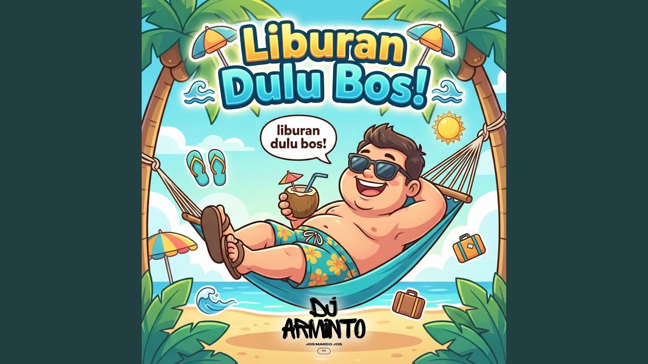 Liburan Dulu Bos!