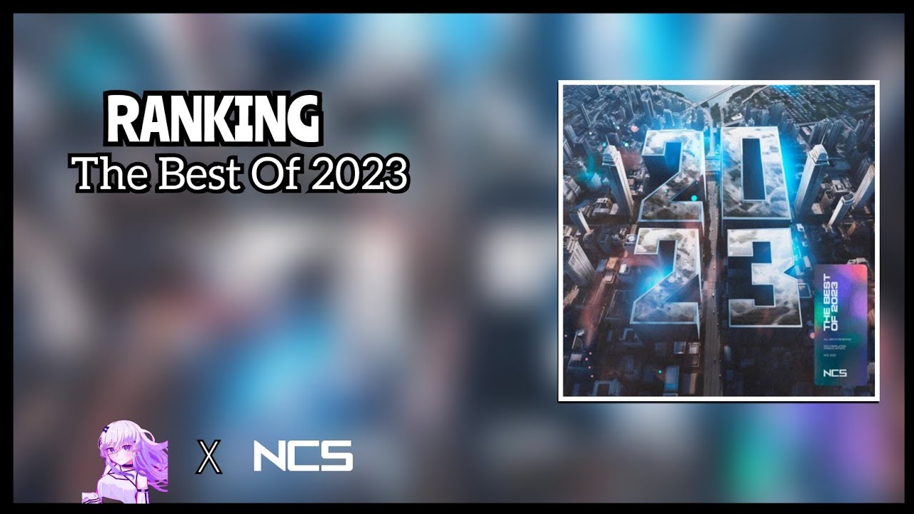 Ranking NCS: The Best Of 2023