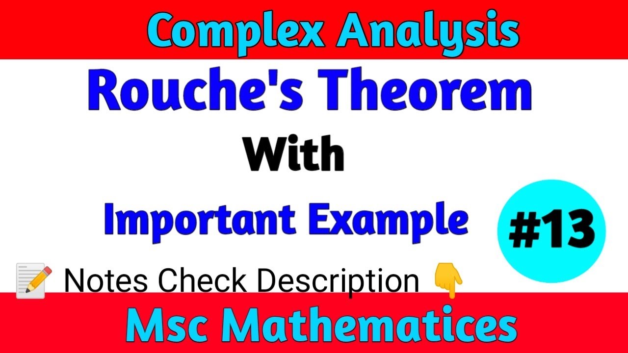 Rouche's Theorem in Complex Analysis | MSc Math | Rouche's Theorem with Examples in Hindi
