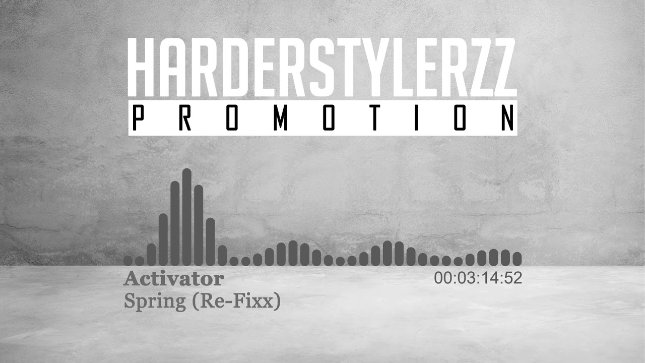 Activator - Spring (Re-Fixx) (HQ)