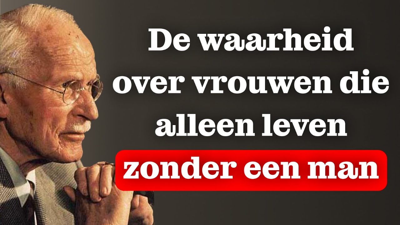 De waarheid over vrouwen die ALLEEN LEVEN zonder een man | Carl Jung