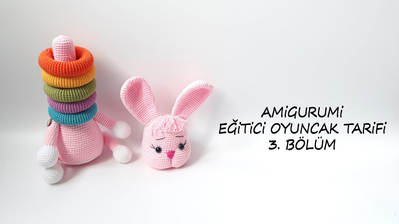 Eğitici Oyuncak 3. Bölüm Kulak ,Yüz Şekillendirme, Kol ve Ayak dikişi