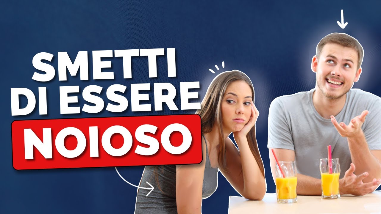 5 Errori Comuni Che Ti Fanno Sembrare Noioso