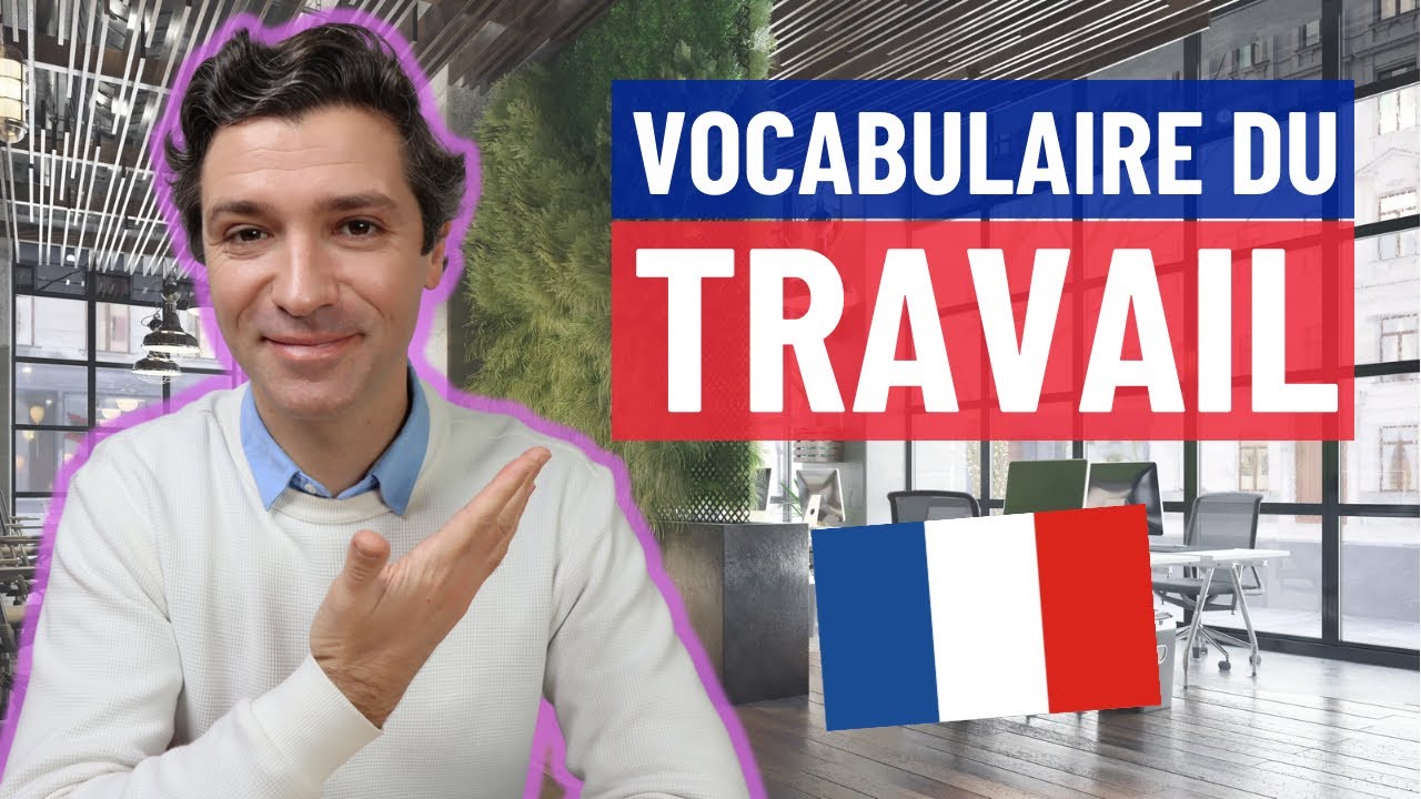 Vocabulaire du travail  - 30 expressions utiles - DELF B1 et B2