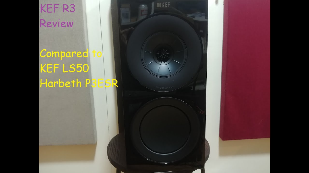 KEF R3 review vs KEF LS50 and Harbeth P3ESR