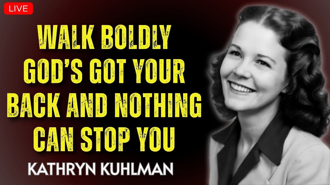 Kathryn Kuhlman - Walk Boldly - God’s Got Your Back And Nothing Can Stop You