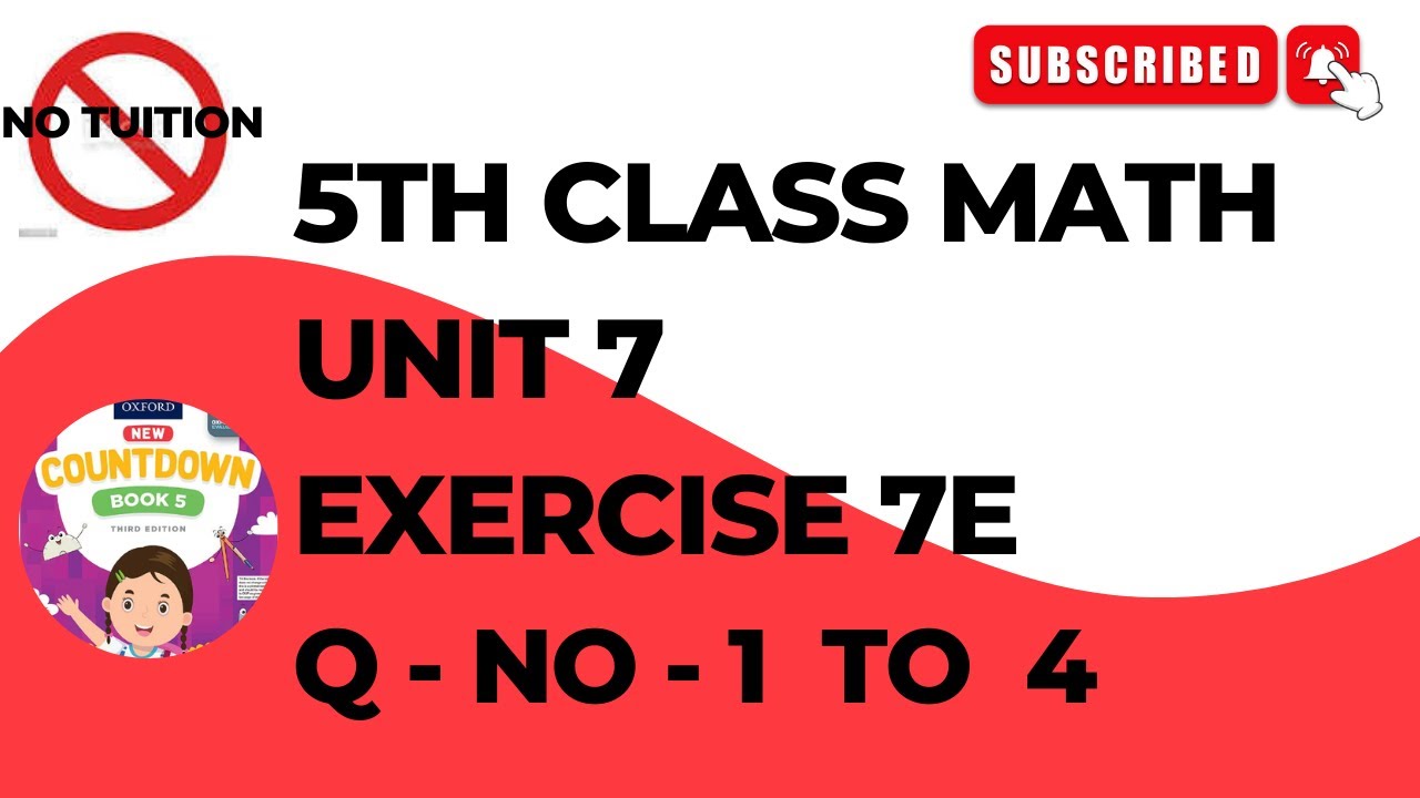 5 Class Math Chapter 7 Exercise 7E Q No 1 to 4 | Class 5 Unit 7 Exercise 7e Math's 7E Q No 1 to 4