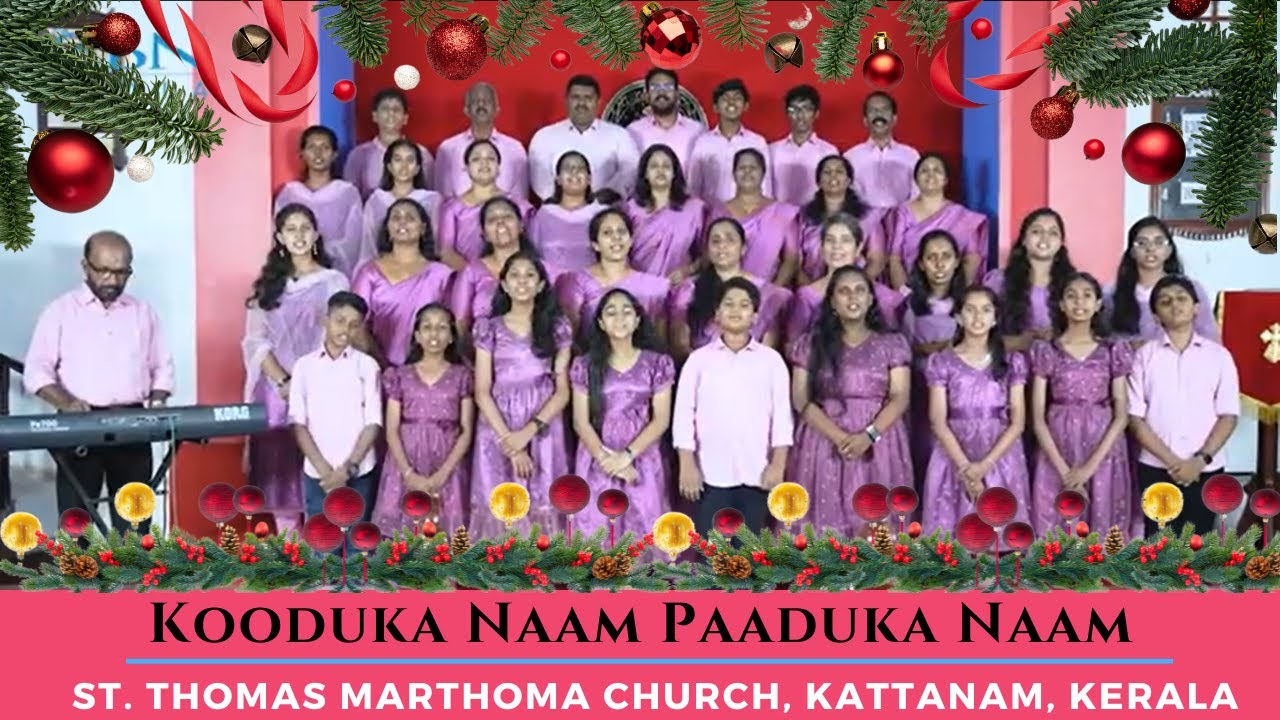 Kooduka Naam Paaduka Naam | St. Thomas Marthoma Church, Kattanam, Kerala | Malayalam Christmas Song