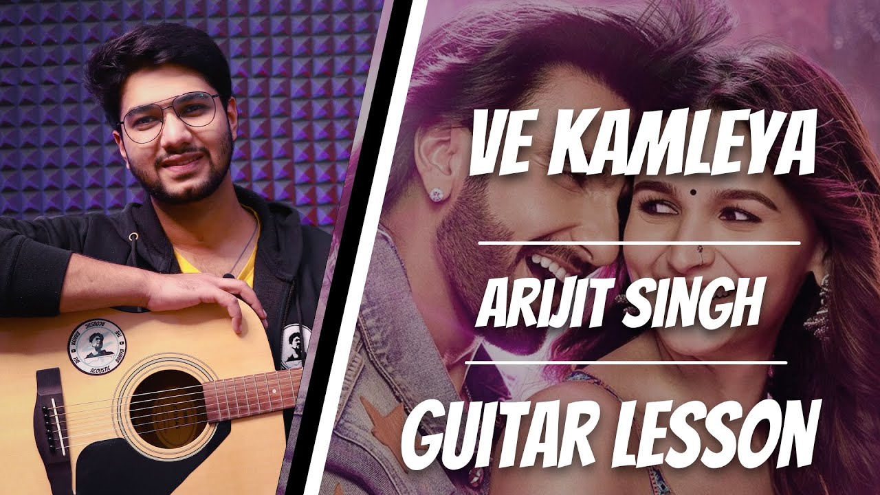 Ve Kamleya, Arijit Singh, Rocky Aur Raani | Guitar Lesson /Chords | Dhruv Goe/The Acoustic Baniya