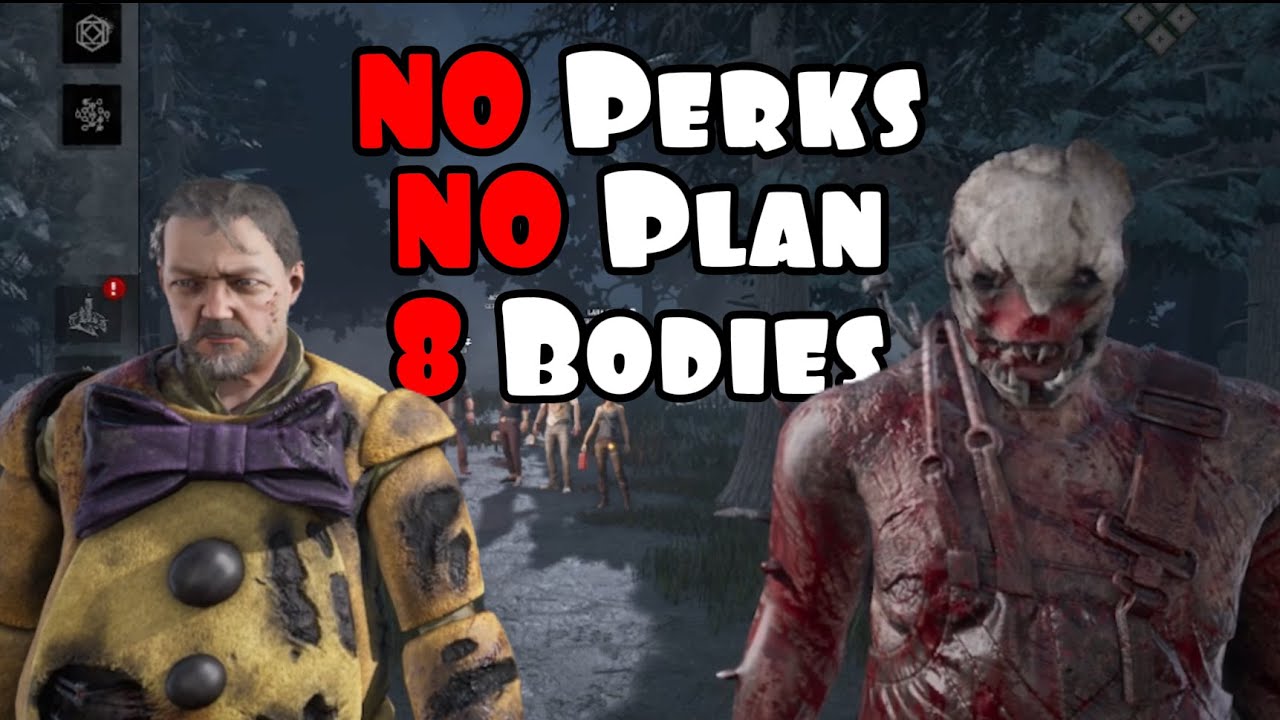 NO Perks NO Plan NO Nothing | Dead By Daylight