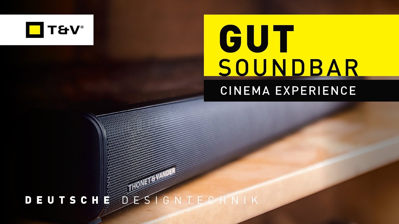 Tutorial: Gut Soundbar Cinema Experience de Thonet & Vander