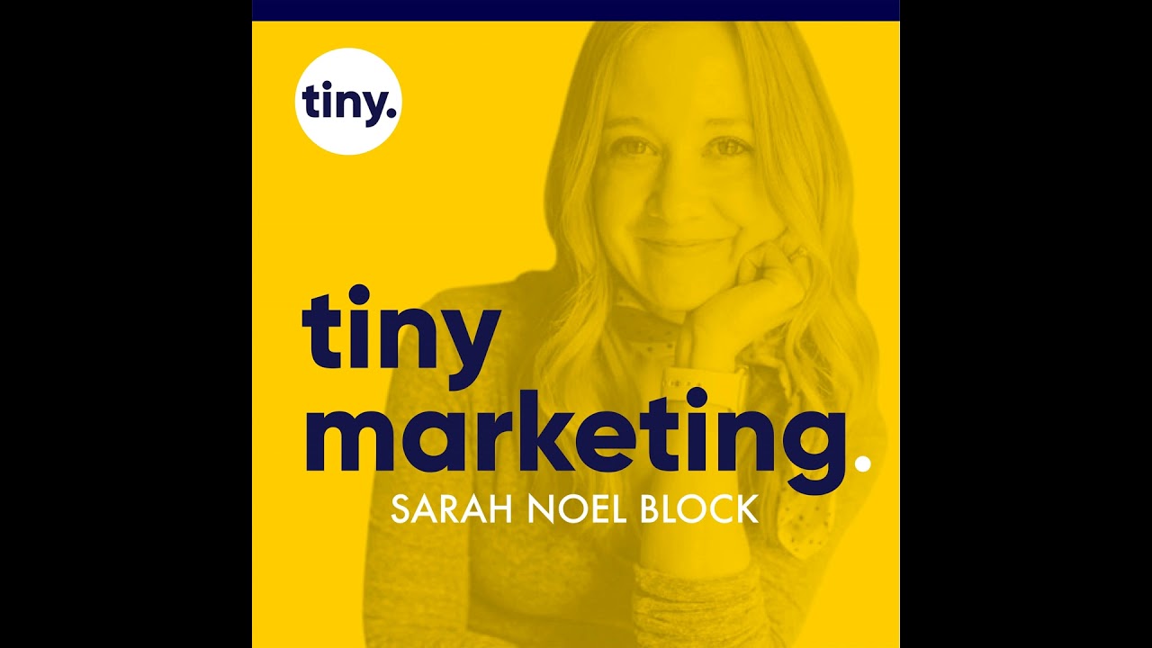 Welcome to the Tiny Marketing Podcast