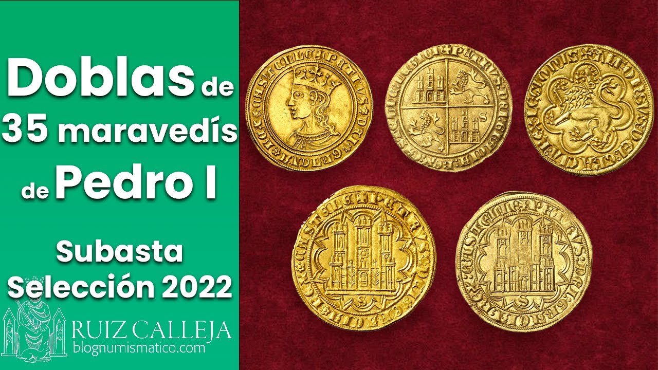 Doblas de 35 maravedís de Pedro I | Áureo & Calicó Subasta Selección 2022