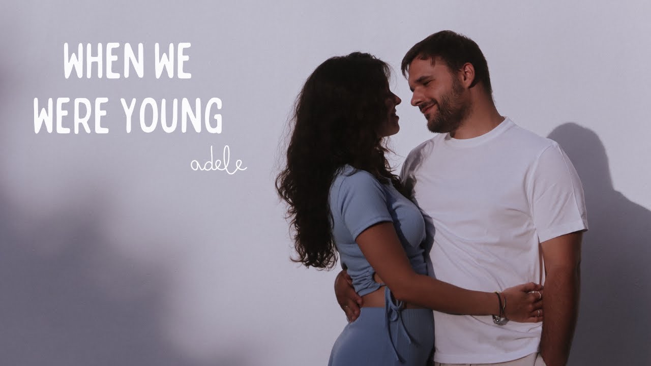 When We Were Young - Adele | Cristiana Sousa & Pedro Miguel