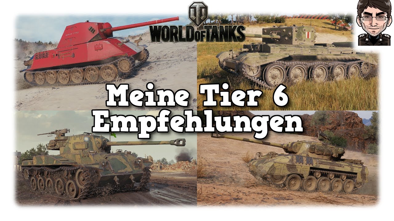 World of Tanks - Meine Tier 6 Panzer-Empfehlungen