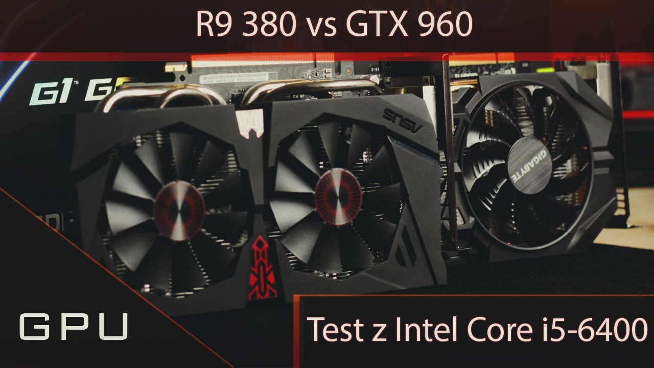 Radeon R9 380 vs GTX 960 - jaka karta graficzna do 1000 złotych? TEST w 12 grach!