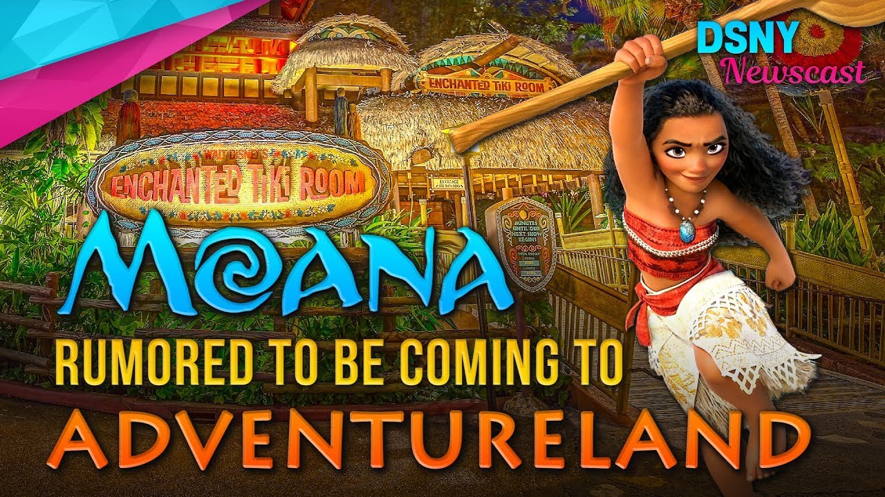 RUMOR: Moana/Tiki Room Replacement for Adventureland at Walt Disney World - Disney News - 9/12/17