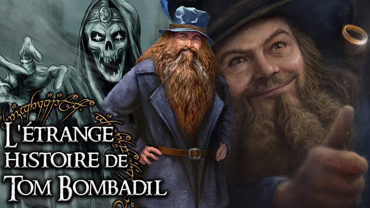 La vérité sur TOM BOMBADIL et son étrange histoire - Lore Of The Rings