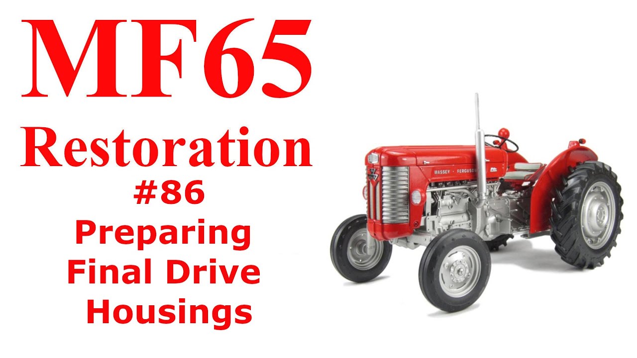 Massey ferguson 65 # 86 Preparing the Final Drive Housings